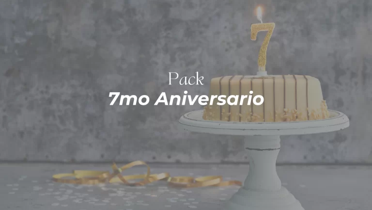 Pack 7mo Aniversario