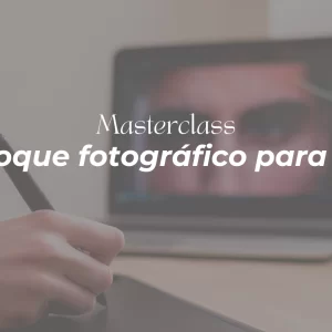 Masterclass Retoque fotográfico.